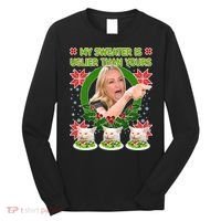 My Sweater Is Uglier Than Yours Yelling Cat Meme  Long Sleeve Shirt thumb 0
