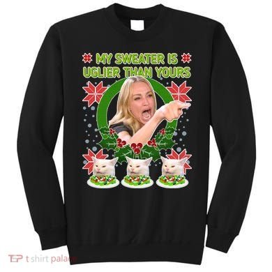 My Sweater Is Uglier Than Yours Yelling Cat Meme  Sweatshirt
