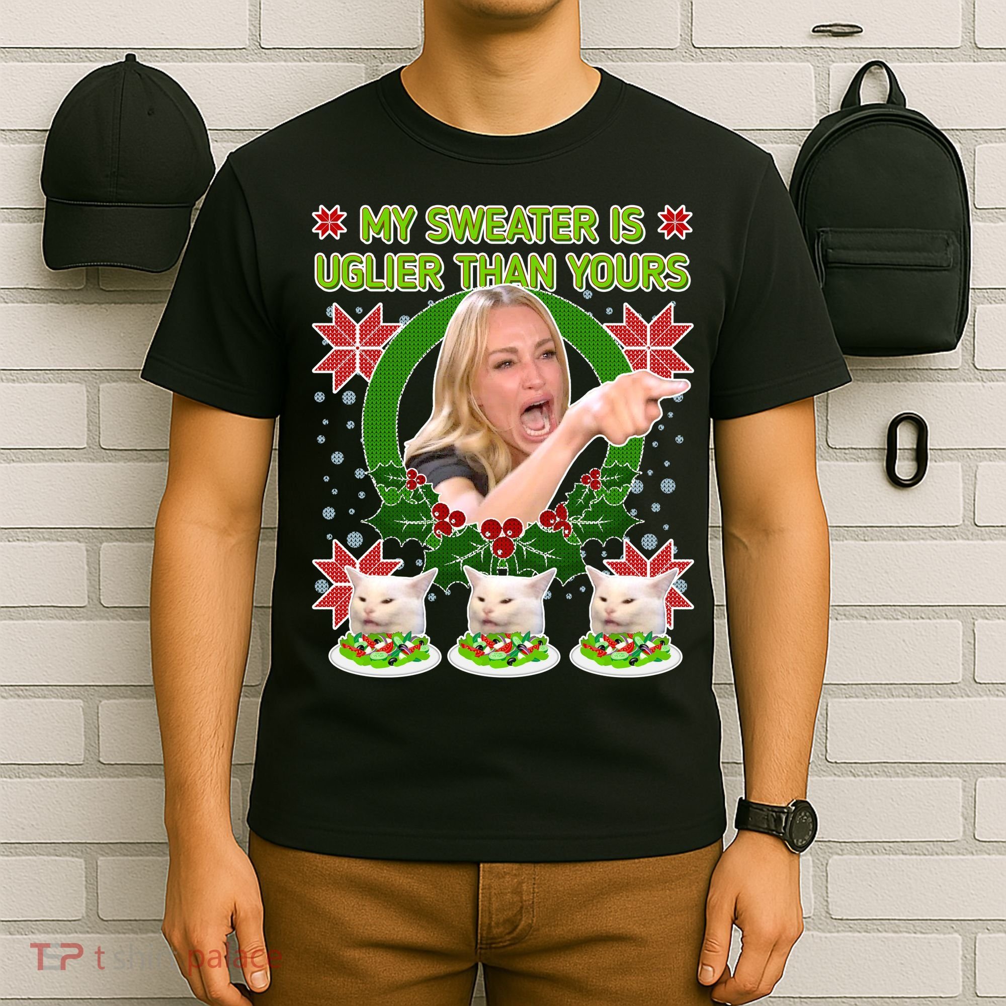 My Sweater Is Uglier Than Yours Yelling Cat Meme  T-Shirt