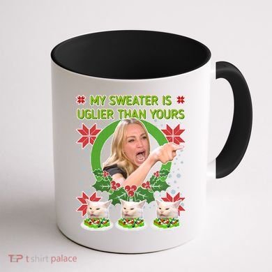 My Sweater Is Uglier Than Yours Yelling Cat Meme  Coffee Mug back