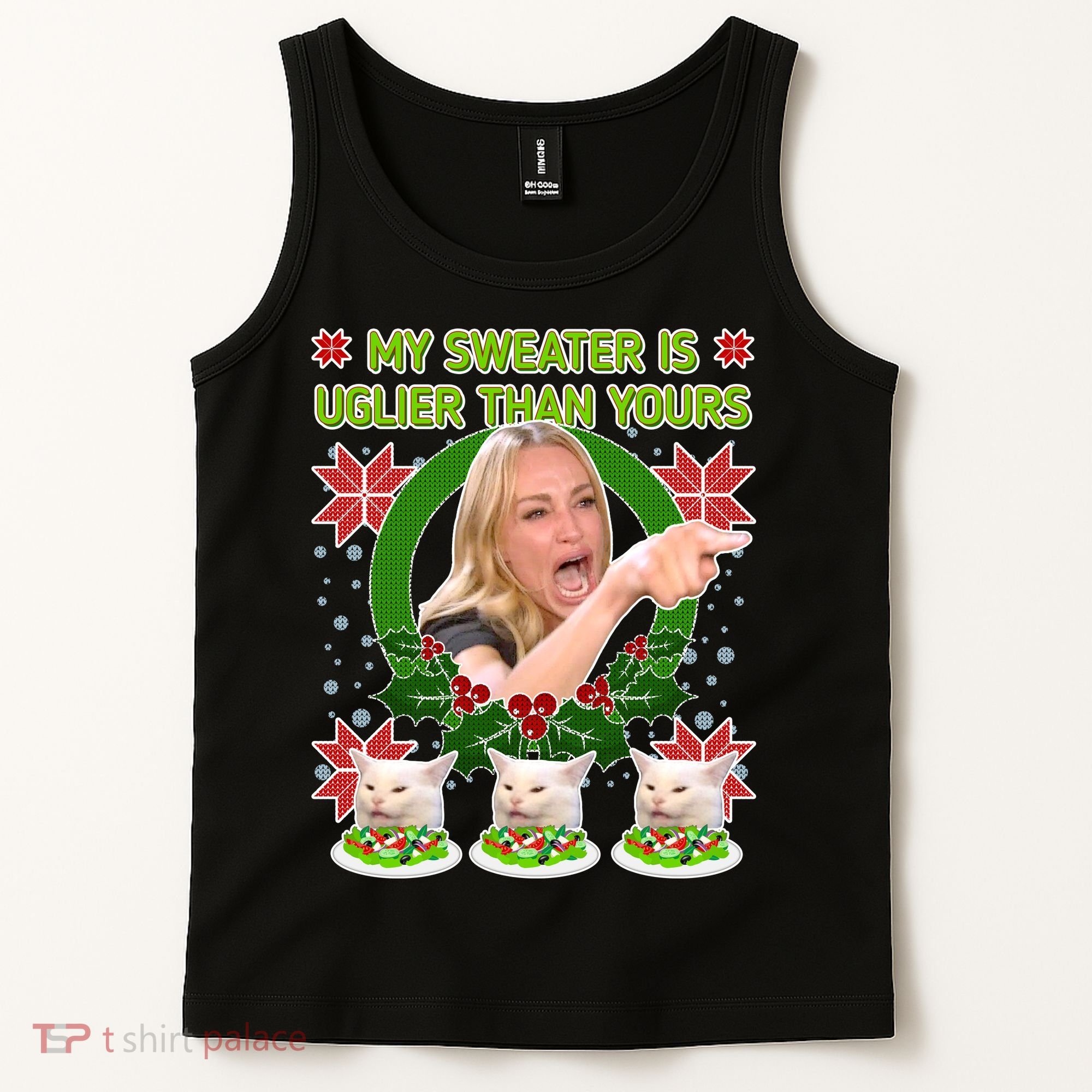My Sweater Is Uglier Than Yours Yelling Cat Meme  Tank Top
