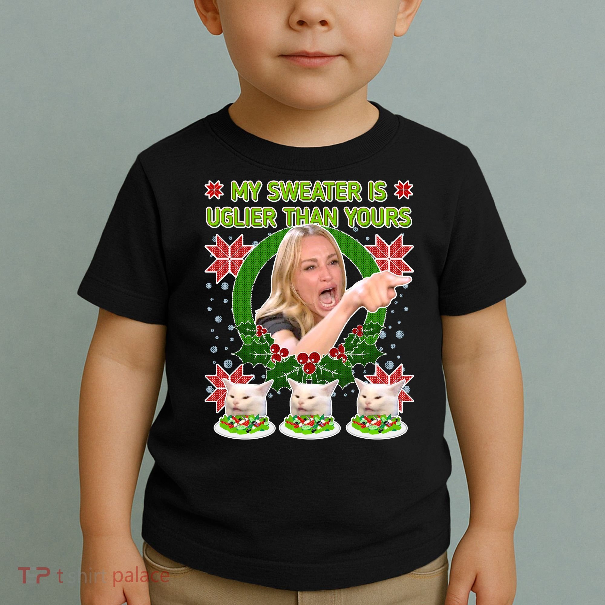 My Sweater Is Uglier Than Yours Yelling Cat Meme  Toddler T-Shirt