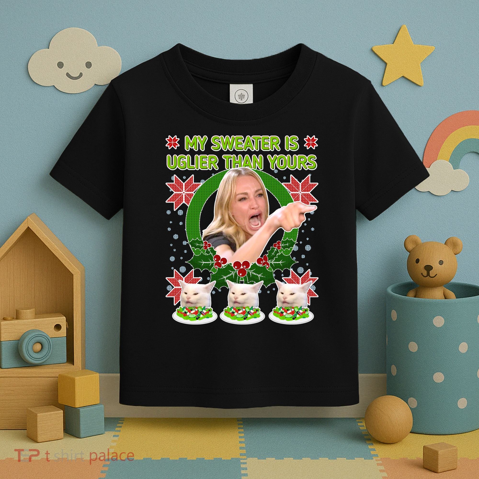 My Sweater Is Uglier Than Yours Yelling Cat Meme  Toddler T-Shirt