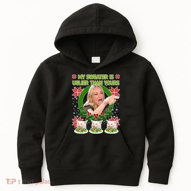 My Sweater Is Uglier Than Yours Yelling Cat Meme  Kids Hoodie