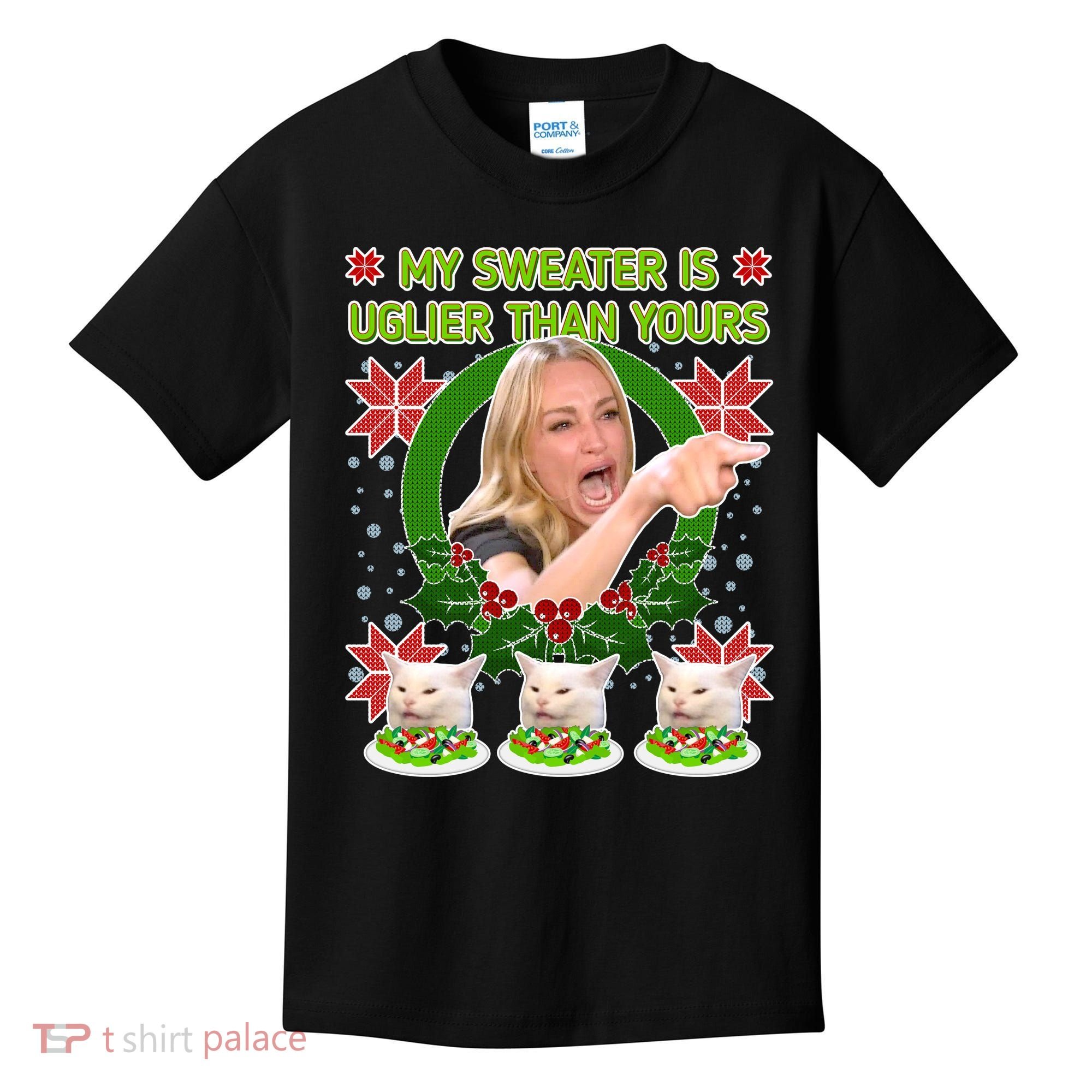 My Sweater Is Uglier Than Yours Yelling Cat Meme  Kids T-Shirt