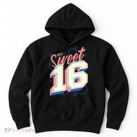 My Sweet Sixteen Hoodie thumb 0