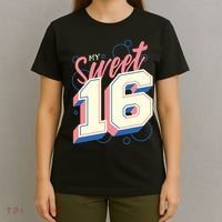 My Sweet Sixteen T-Shirt thumb 4