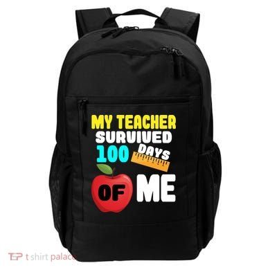 My Teacher Survived 100 Days Of Me Backpack