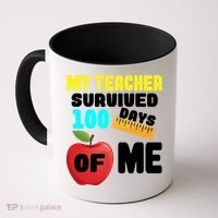 My Teacher Survived 100 Days Of Me Coffee Mug thumb 0