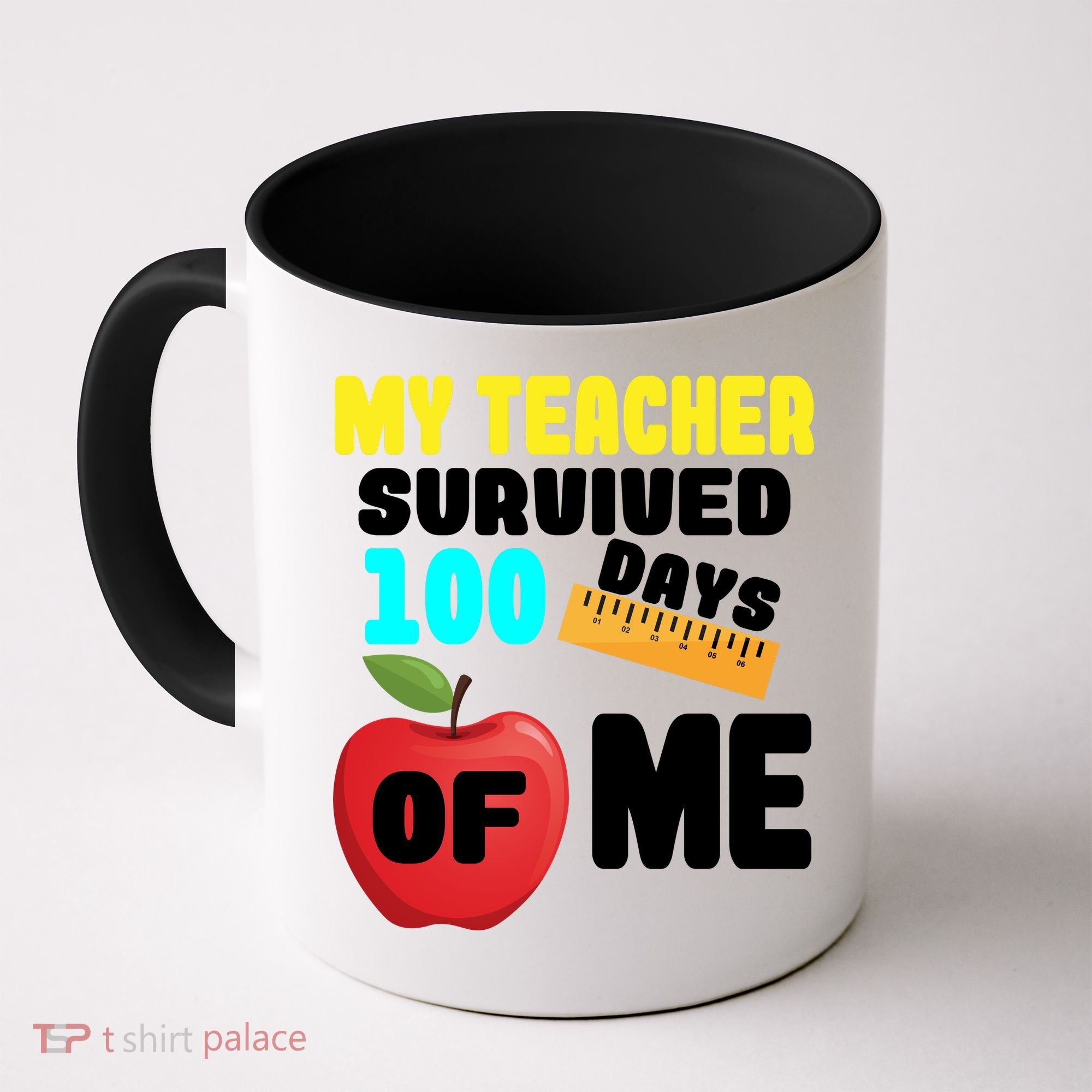 My Teacher Survived 100 Days Of Me Coffee Mug