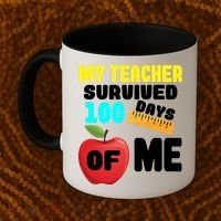My Teacher Survived 100 Days Of Me Coffee Mug thumb 2