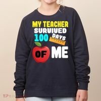 My Teacher Survived 100 Days Of Me Women's Sweatshirt thumb 0