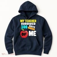 My Teacher Survived 100 Days Of Me Hoodie thumb 0