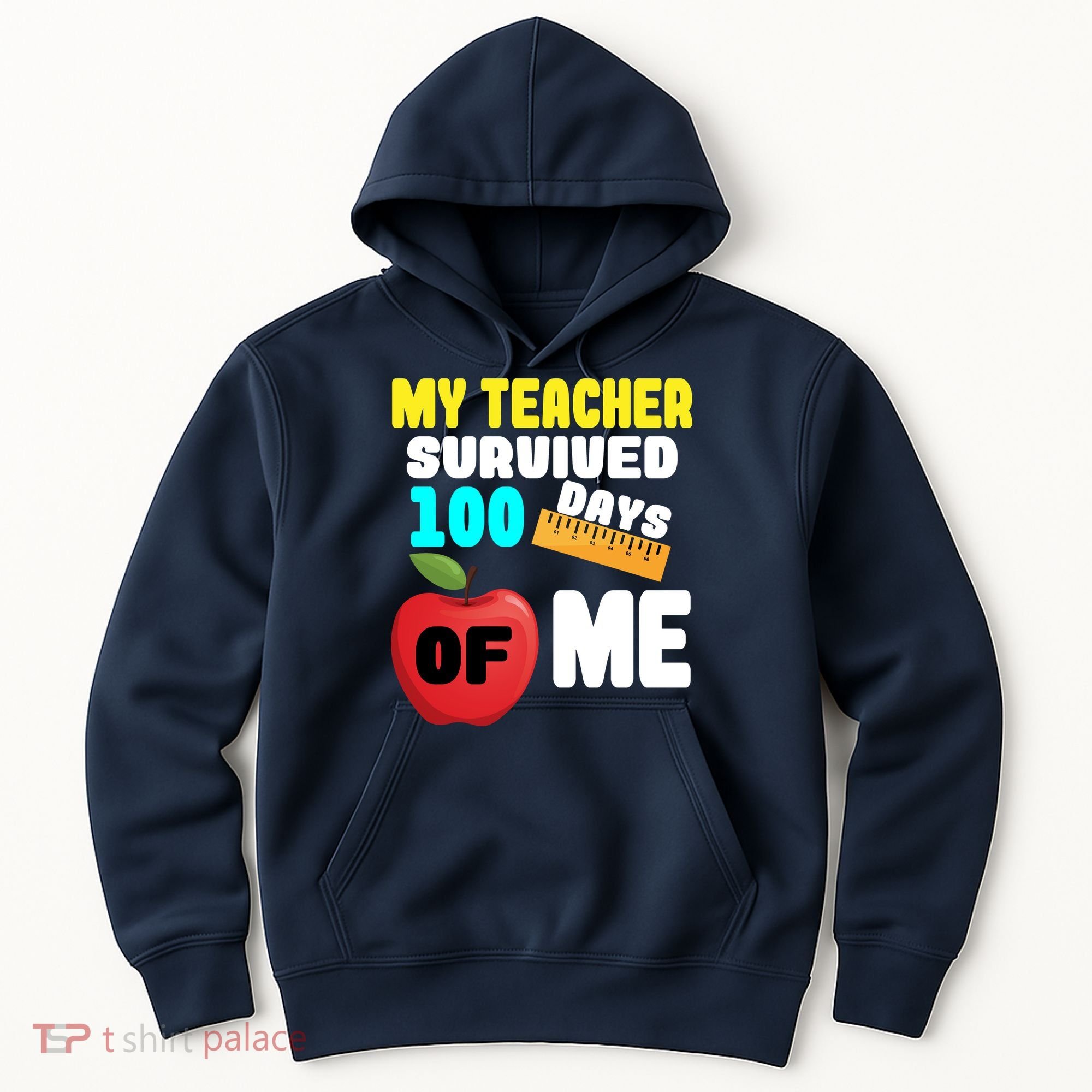 My Teacher Survived 100 Days Of Me Hoodie