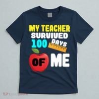My Teacher Survived 100 Days Of Me T-Shirt thumb 5