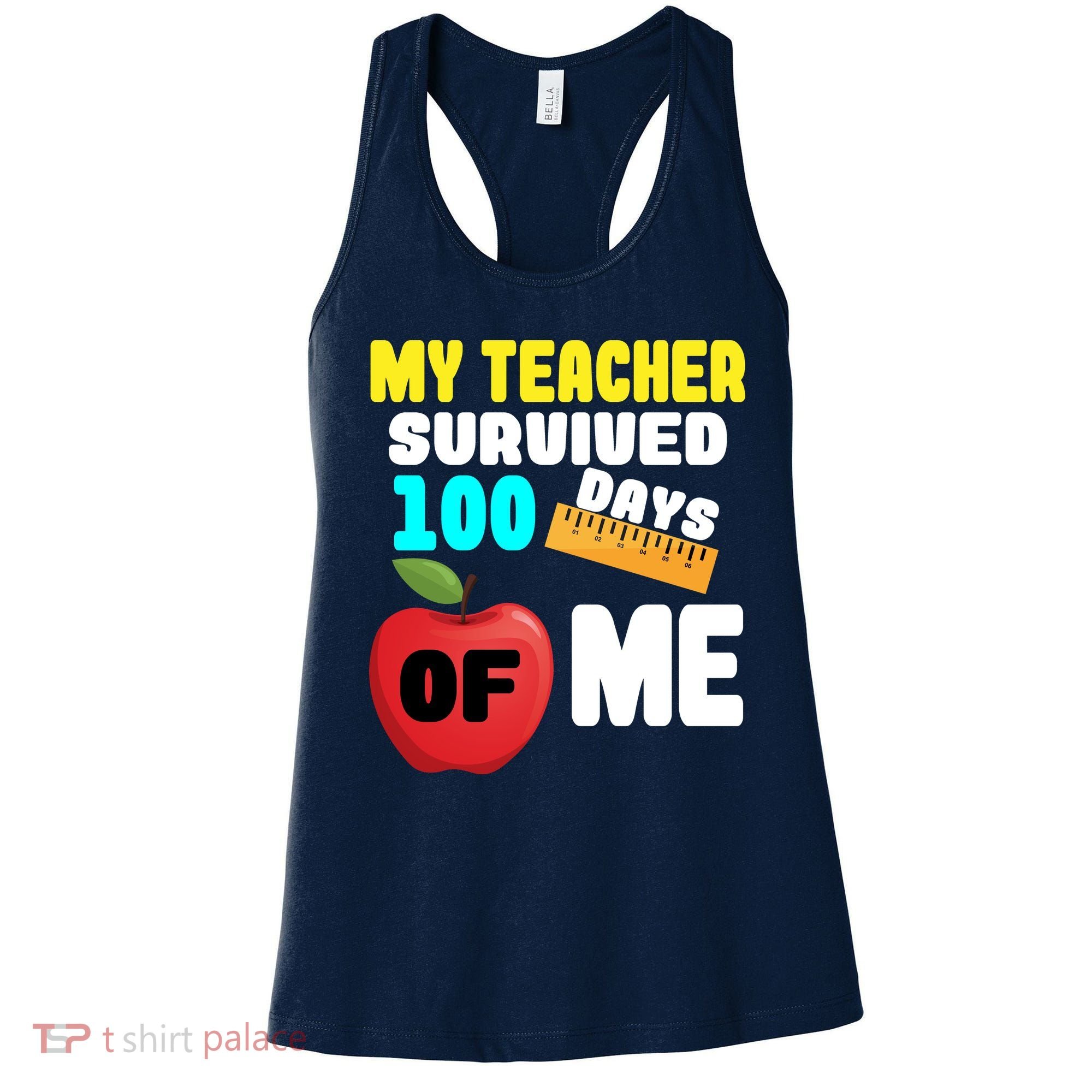 My Teacher Survived 100 Days Of Me Women's Tank Top
