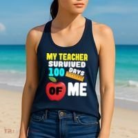 My Teacher Survived 100 Days Of Me Women's Tank Top thumb 2