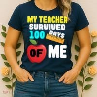 My Teacher Survived 100 Days Of Me Women's T-Shirt thumb 2