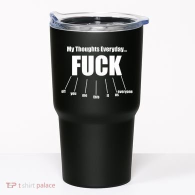 My Thoughts Everyday Fuck Everything Funny Meme Tumbler