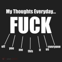 My Thoughts Everyday Fuck Everything Funny Meme Golf Towel thumb 3
