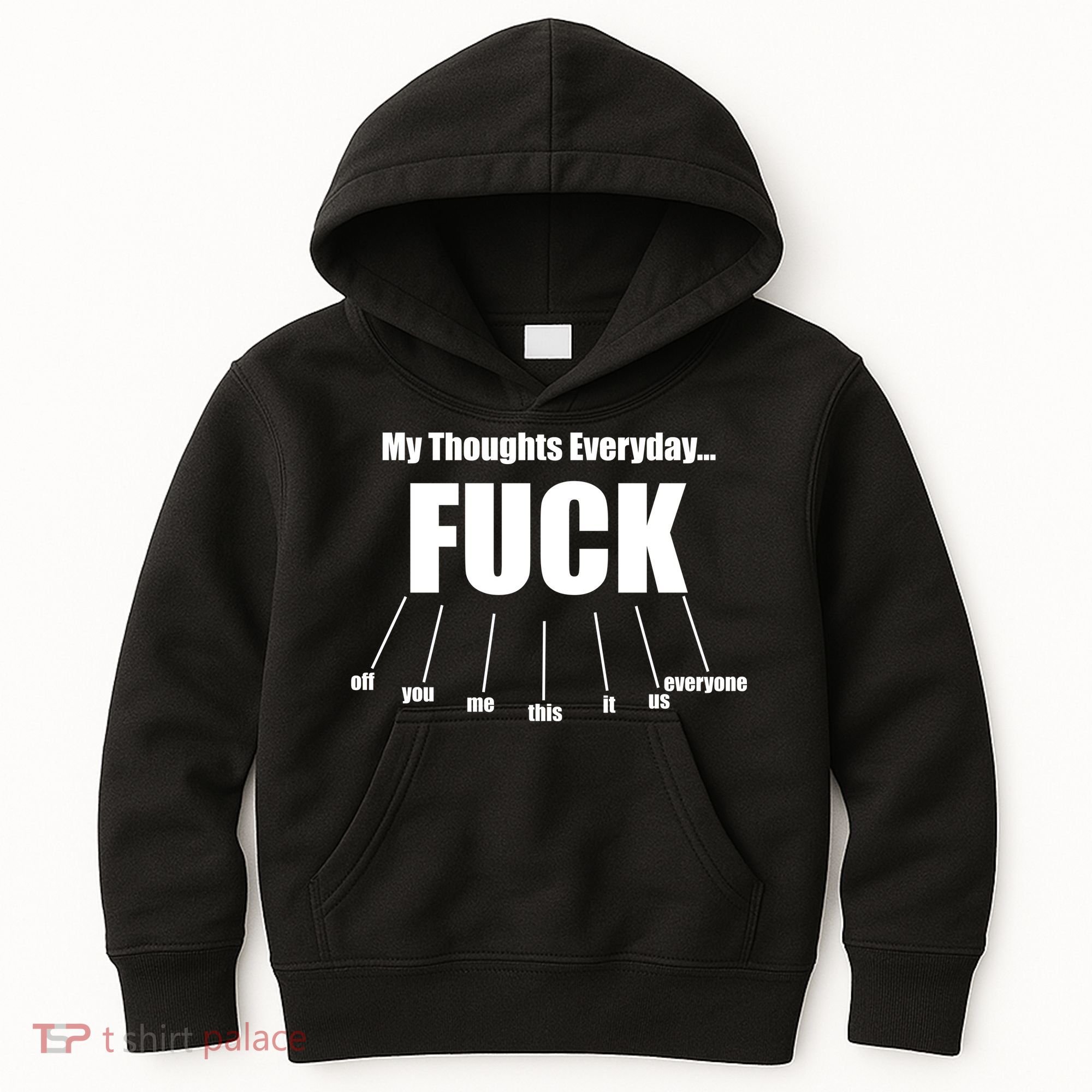 My Thoughts Everyday Fuck Everything Funny Meme Kids Hoodie