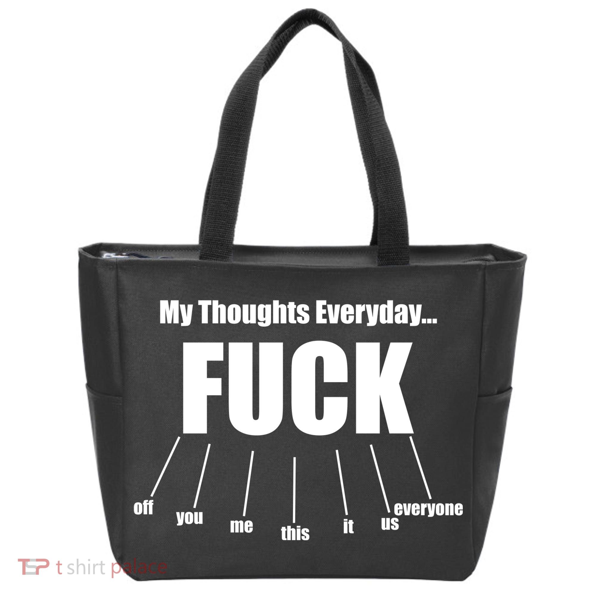 My Thoughts Everyday Fuck Everything Funny Meme Tote Bag