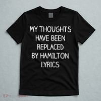 My Thoughts Have Been Replaced By Hamilton Lyrics T-Shirt thumb 5