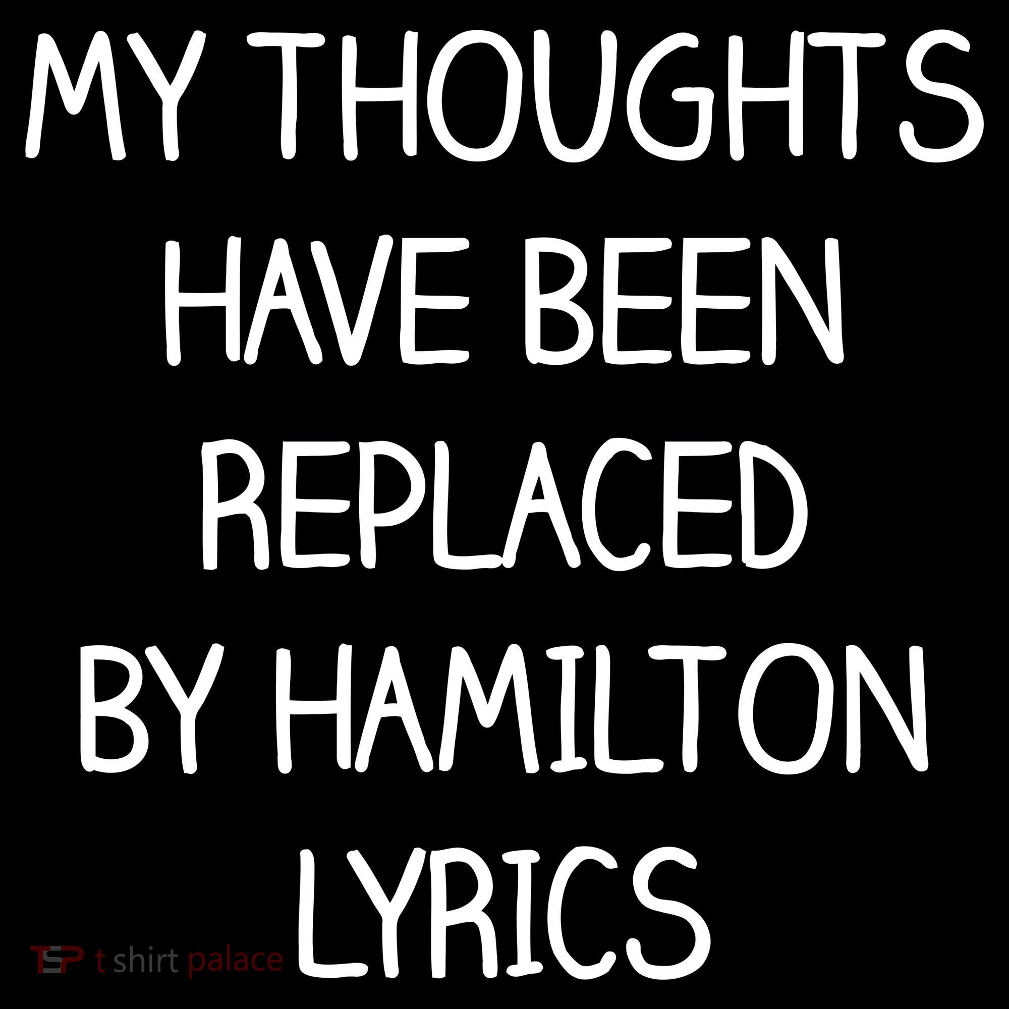 My Thoughts Have Been Replaced By Hamilton Lyrics Coaster