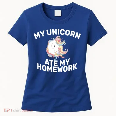 My Unicorn Ate My Homework Women's T-Shirt