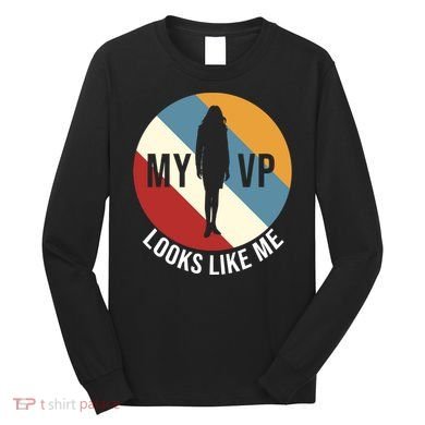 My VP Looks Like Me Long Sleeve Shirt