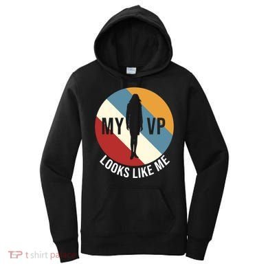 My VP Looks Like Me Women's Hoodie