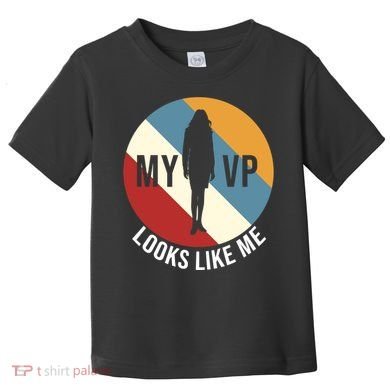 My VP Looks Like Me Toddler T-Shirt