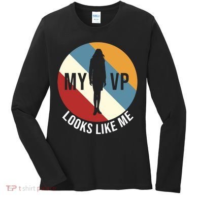 My VP Looks Like Me Women's Long Sleeve Shirt
