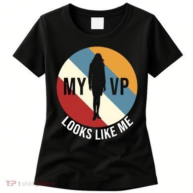 My VP Looks Like Me Women's T-Shirt
