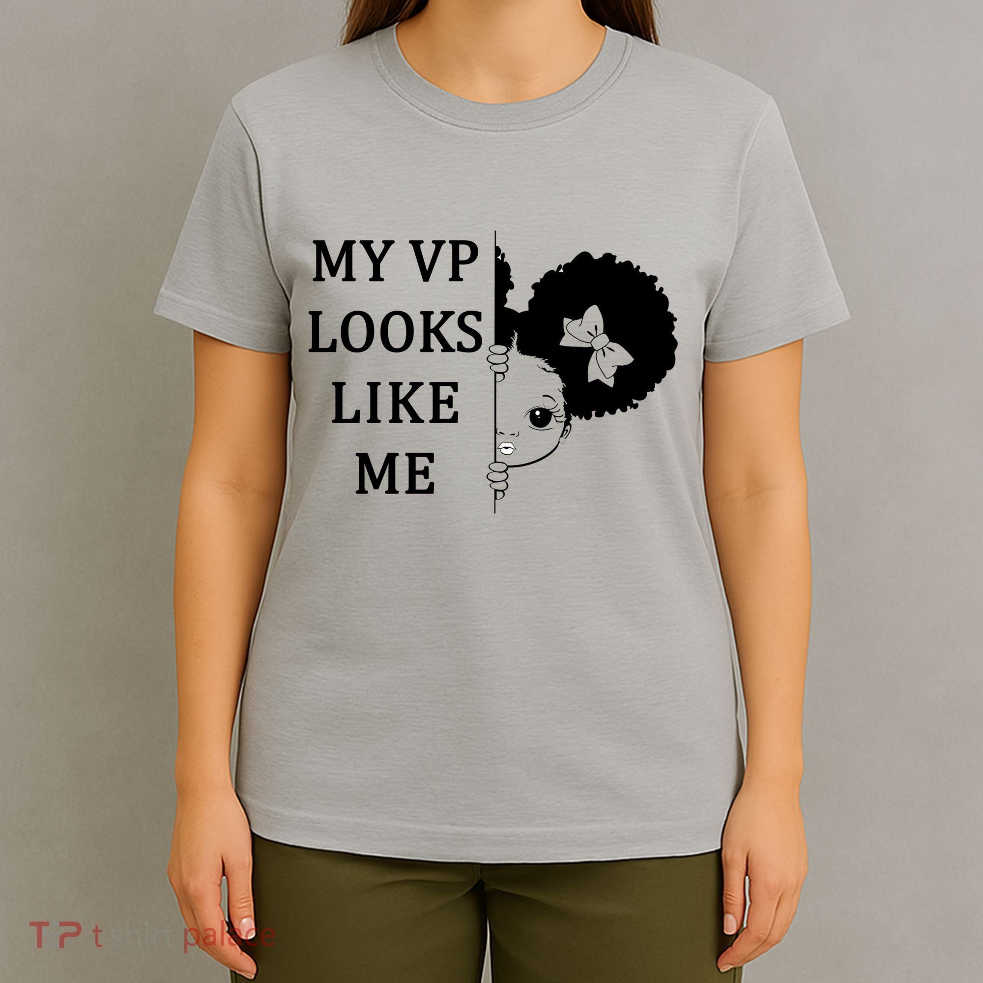 My VP Looks Like Me Cute Kamala T-Shirt