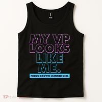 My VP Looks Like Me Proud Brown Skinned Girl Tank Top thumb 2