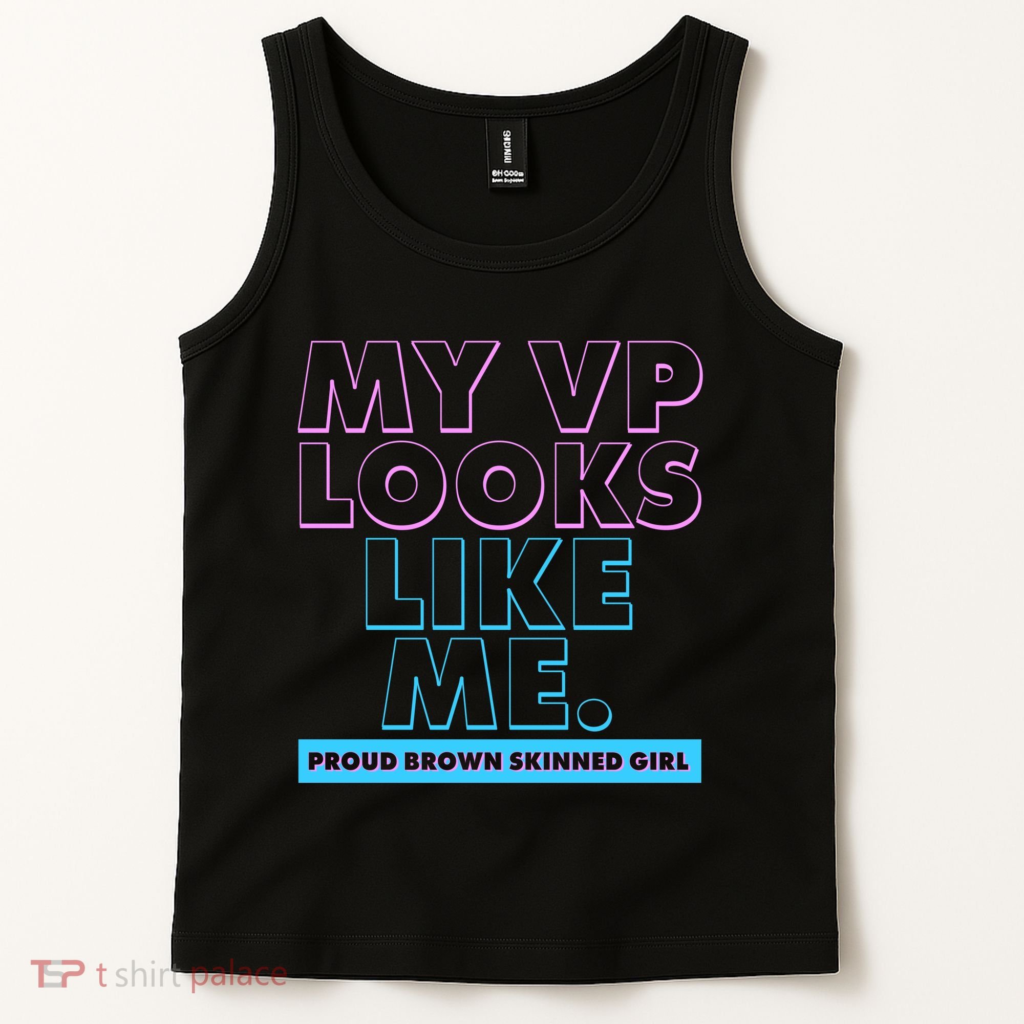 My VP Looks Like Me Proud Brown Skinned Girl Tank Top
