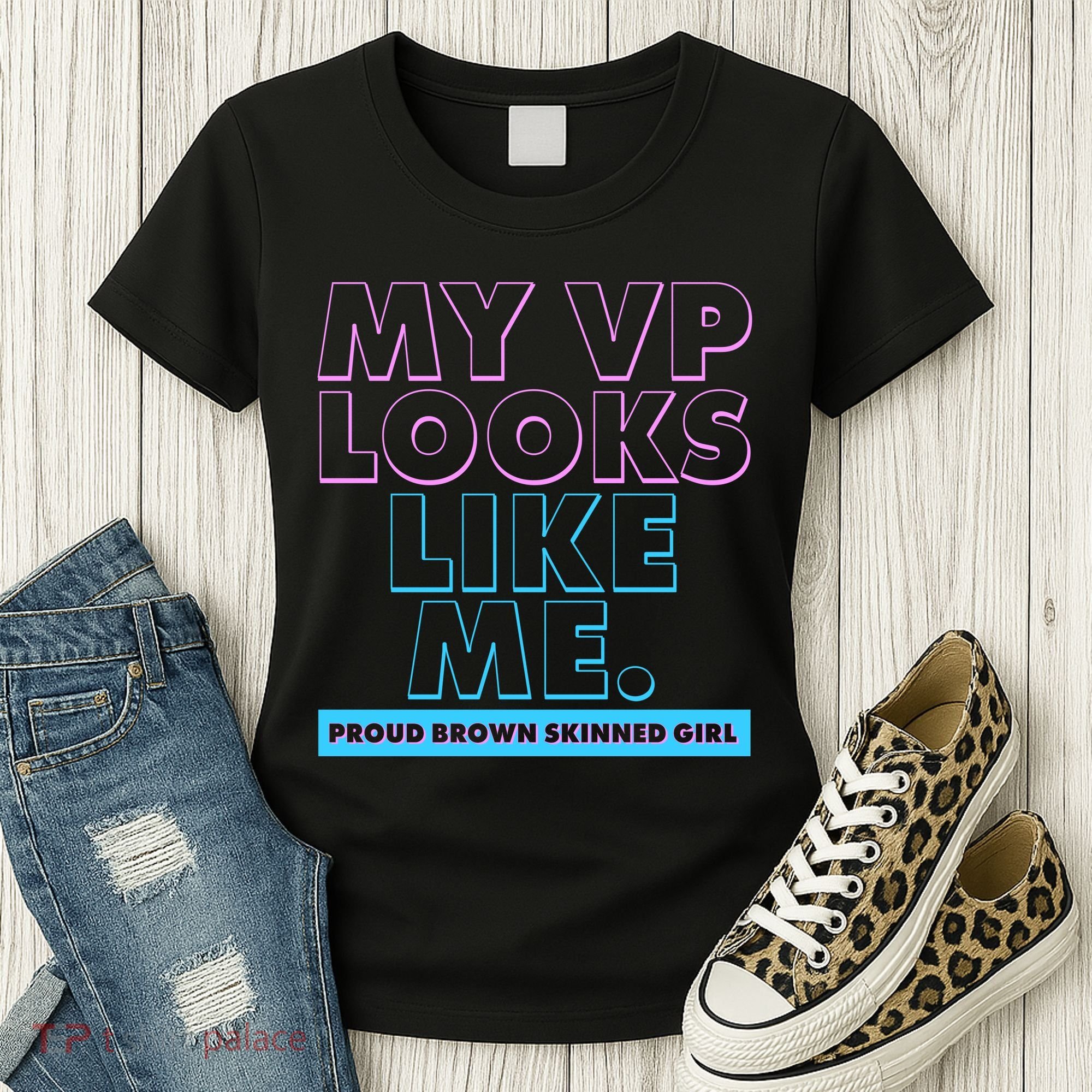 My VP Looks Like Me Proud Brown Skinned Girl Women's T-Shirt