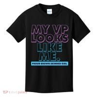 My VP Looks Like Me Proud Brown Skinned Girl Kids T-Shirt thumb 0