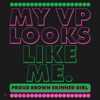My VP Looks Like Me Proud Brown Skinned Girl AKA Sorority Colors T-Shirt thumb 7