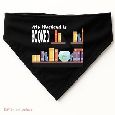 My Weekend Is Booked USA-Made Doggie Bandana