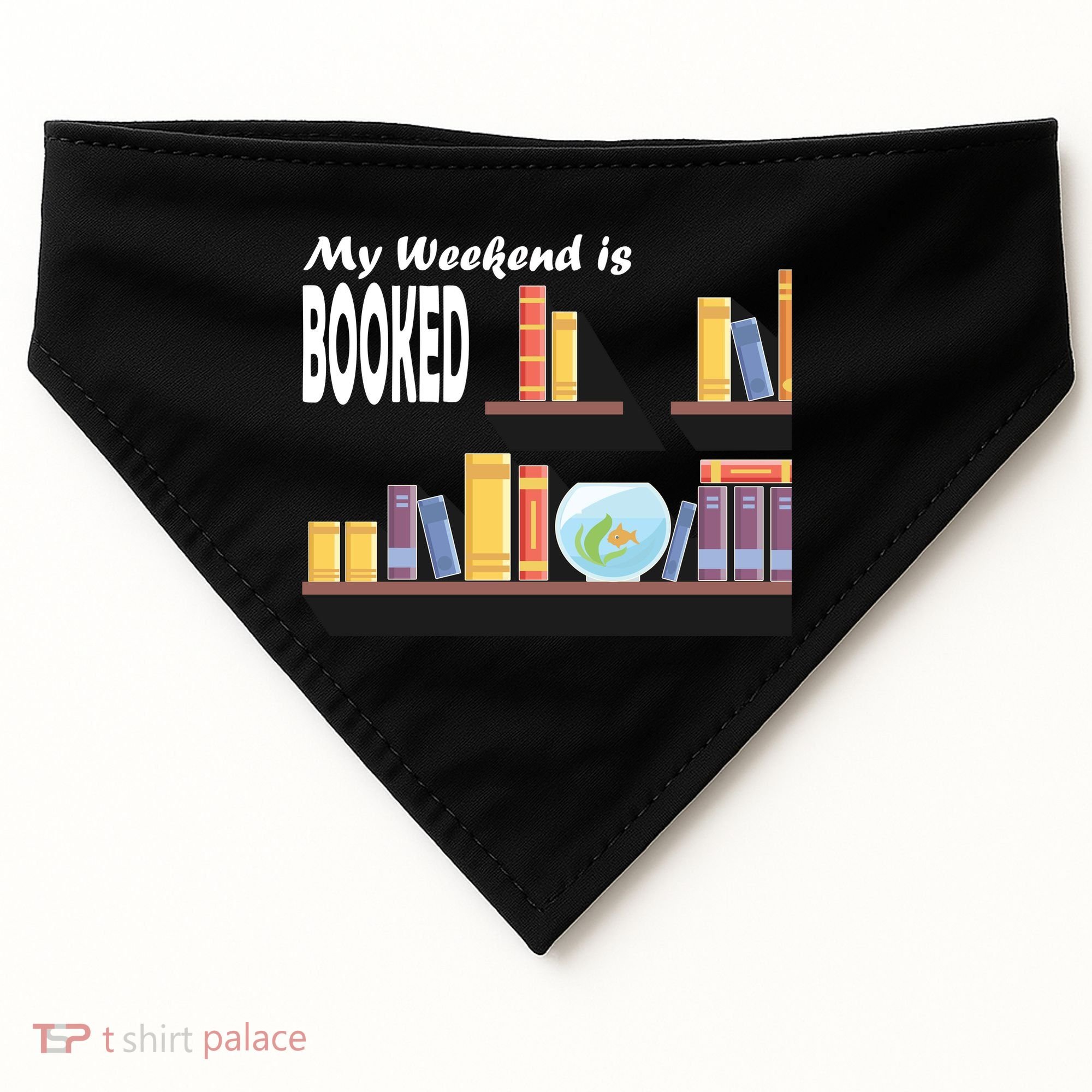 My Weekend Is Booked USA-Made Doggie Bandana