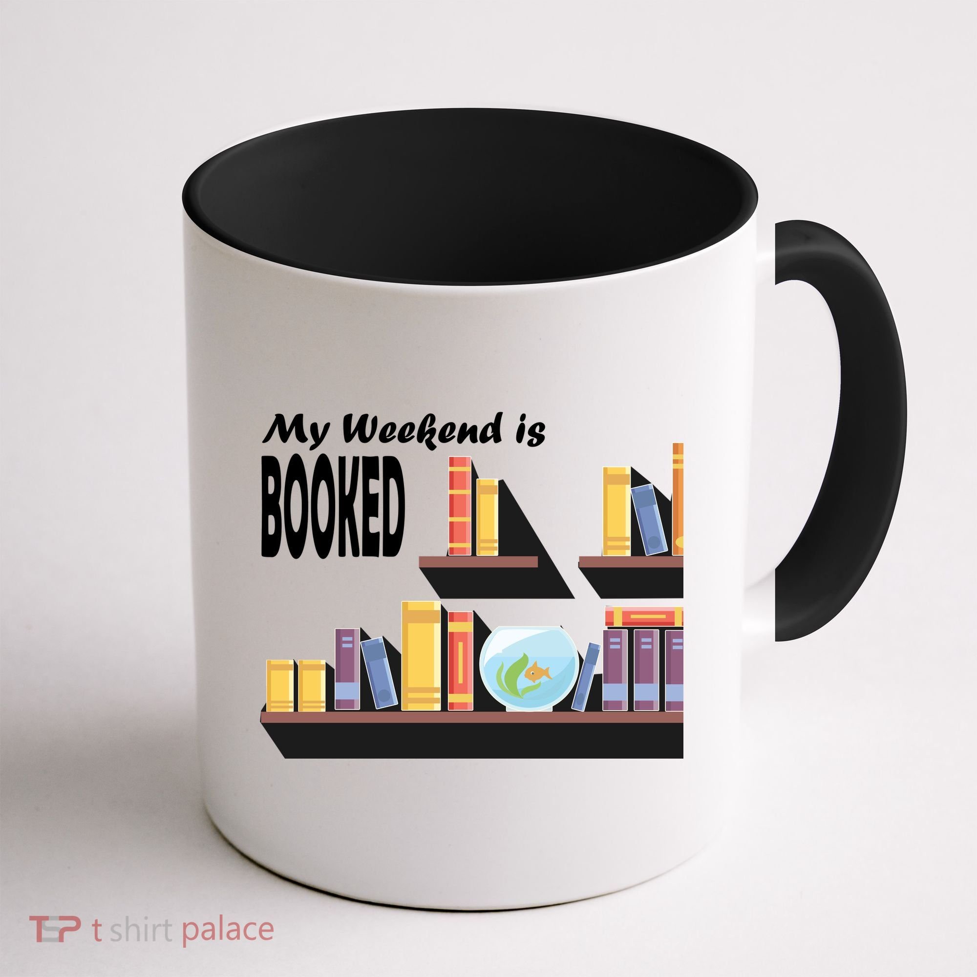 My Weekend Is Booked Coffee Mug