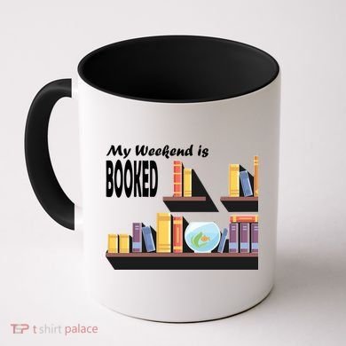 My Weekend Is Booked Coffee Mug