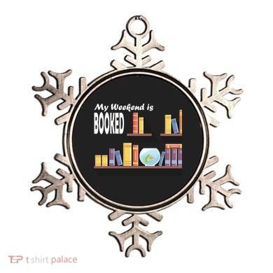 My Weekend Is Booked Ornament