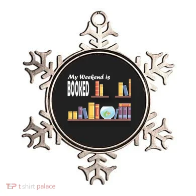 My Weekend Is Booked Ornament