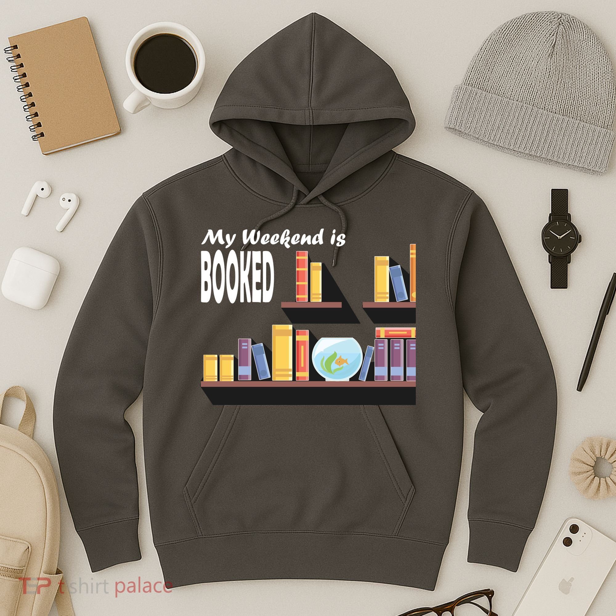 My Weekend Is Booked Hoodie