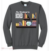My Weekend Is Booked Sweatshirt thumb 0