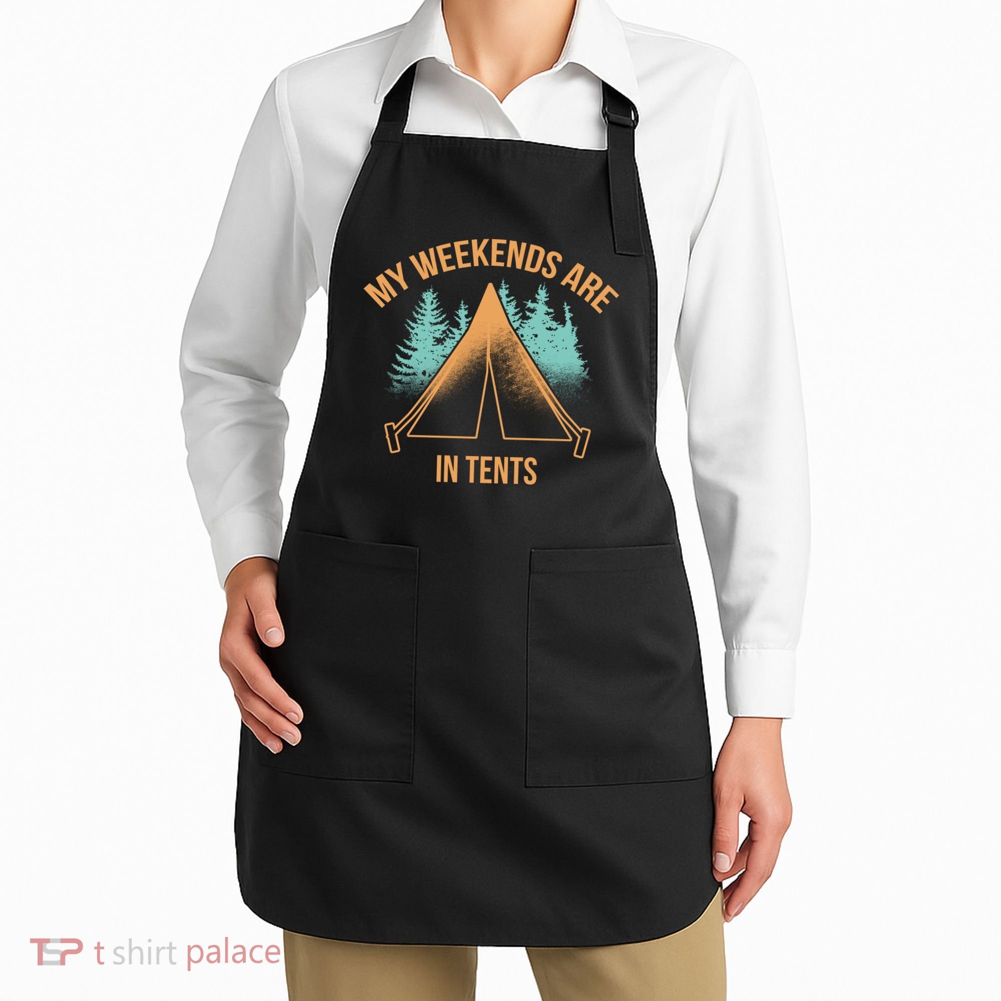 My Weekends Are In Tents Apron