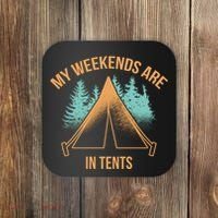 My Weekends Are In Tents Coaster thumb 0